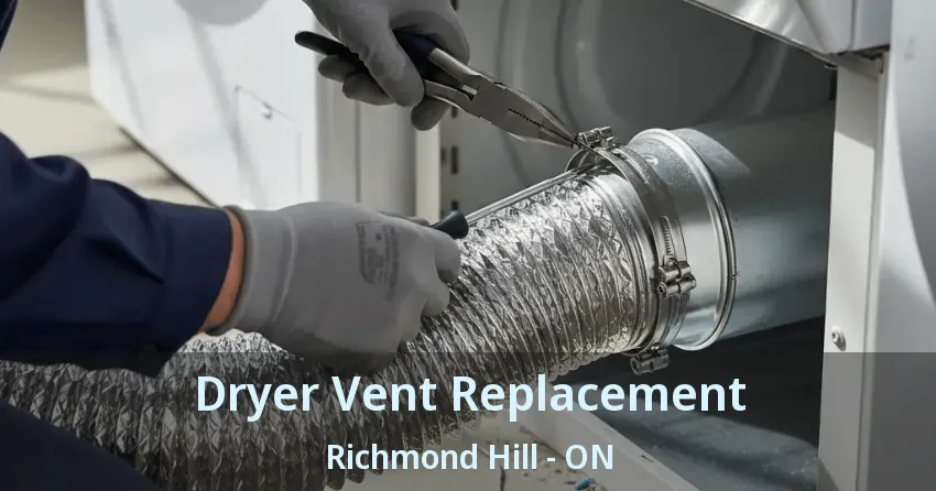 Dryer Vent Replacement Richmond Hill - ON